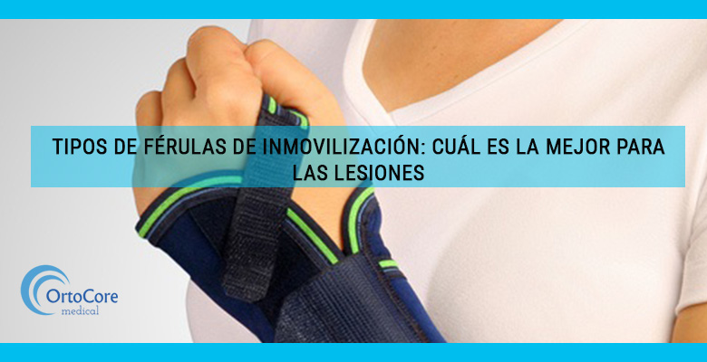 tipos-de-férulas-de-inmovilización